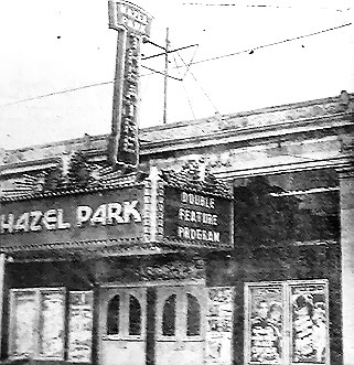 Hazel Park Theatre - Old Photo From P Stange